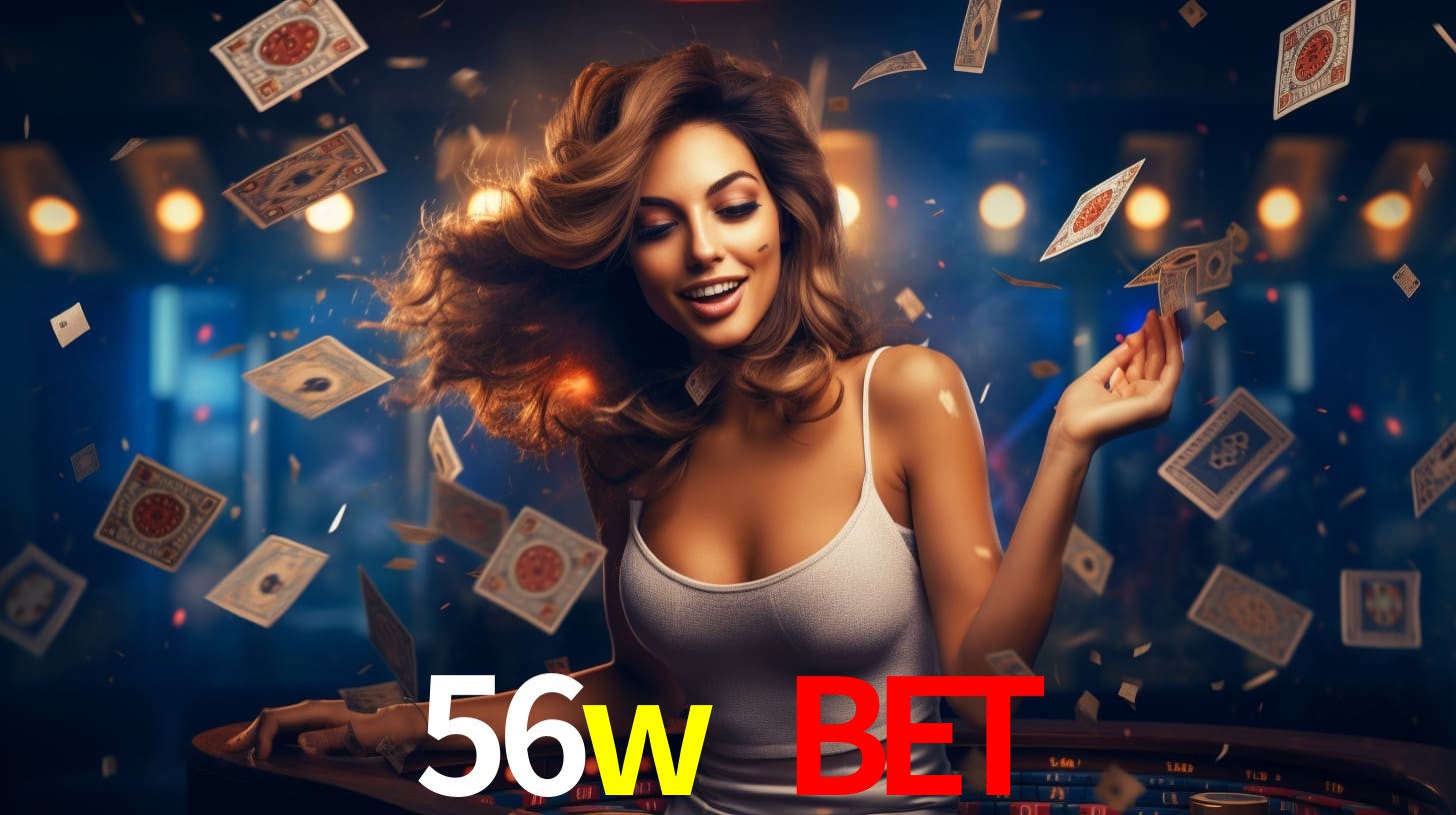56w bet: Jogos de Caça-Níqueis-Altas Recompensas, Roleta-Velocidade, Blackjack-Desafios Máximos